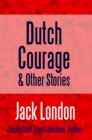 Image for Dutch Courage and Other Stories.