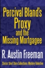 Image for Percival Bland&#39;s Proxy and The Missing Mortgagee