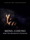 Image for Ming-Chung with The Murderer&#39;s Portrait