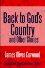 Image for Back to God&#39;s Country and Other Stories