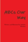 Image for ABCs Our Way