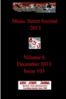 Image for Music Street Journal 2013 : Volume 6 - December 2013 - Issue 103