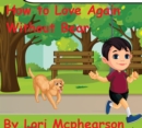 Image for How To Love Again Without Bear