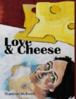 Image for Love and Cheese
