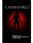Image for Chimera Red: Indigo