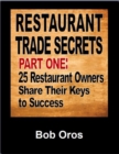Image for Restaurant Trade Secrets Part One: 25 Restaurant Owners Share Their Keys to Success