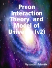 Image for Preon Interaction Theory and Model of Universe (v2)My Paperback Book
