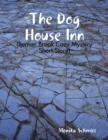 Image for Dog House Inn (Beaver Brook Cozy Mystery Short Story)