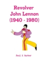 Image for Revolver John Lennon (1940 - 1980)