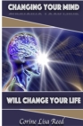 Image for Changing Your Mind Will Change Your Life