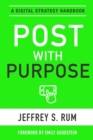 Image for Post with Purpose : A Digital Strategy Handbook