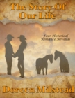 Image for Story of Our Life: Four Historical Romance Novellas