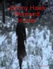 Image for Johnny Hawk Werewolf Hunter