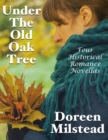Image for Under the Old Oak Tree: Four Historical Romance Novellas