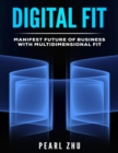 Image for Digital Fit: Manifest Future of Business with Multidimensional Fit