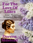 Image for For the Love of Lilacs: Four Historical Romance Novellas