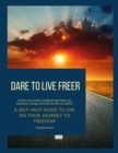 Image for Dare to Live Freer