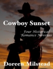 Image for Cowboy Sunset: Four Historical Romance Novellas