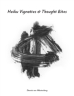 Image for Haiku Vignettes &amp; Thought Bites