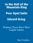 Image for In the Hall of the Mountain King Peer Gynt Suite Edvard Grieg = Beginner Piano Sheet Music Tadpole Edition