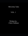Image for Shivering Tales Vol. 1 : Shivering Tales