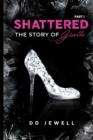 Image for Shattered Part 1 The Story of Giselle