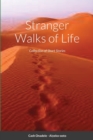 Image for Stranger Walks of Life : Collection of Short Stories