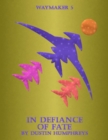 Image for In Defiance of Fate