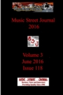 Image for Music Street Journal 2016 : Volume 3 - June 2016 - Issue 118
