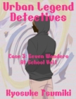 Image for Urban Legend Detectives Case 5: Seven Wonders At School Vol.1