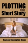 Image for Plotting the Short Story.