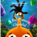 Image for A Fish Named Cheerful