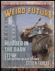 Image for Murder In the Dark City a Weird Future Detective Blaze Story