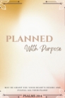 Image for Planned With Purpose