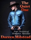 Image for Quiet One: Four Historical Romance Novellas