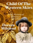 Image for Child of the Western Skies: Four Historical Romance Novellas