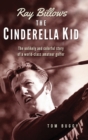 Image for Ray Billows - The Cinderella Kid