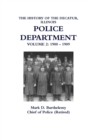 Image for The History of the Decatur, Illinois Police Department : Volume 2
