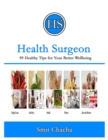 Image for Health Surgeon 99 Healthy Tips for Your Better Wellbeing