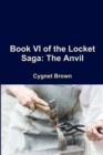 Image for Book VI of the Locket Saga