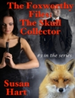 Image for Foxworthy Files: The Skull Collector - #3 In the Series