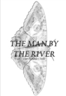 Image for The Man by the River