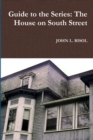 Image for Guide to the Series : The House on South Street