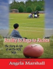 Image for Reality to Rags to Riches - The Story &amp; Life of an Ex- Nfl Wife