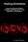 Image for Healing Zimbabwe – Improving Human Rights, Equality and Education in the Republic of Zimbabwe