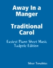 Image for Away In a Manger Traditional Carol - Easiest Piano Sheet Music Tadpole Edition
