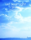 Image for Let Your Light Shine (Keyword: Let)