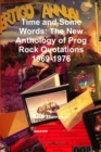 Image for Time and Some Words: The New Anthology of Prog Rock Quotations 1969-1976