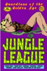 Image for Guardians of the Golden Age : Jungle League