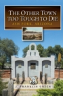 Image for The Other Town Too Tough to Die